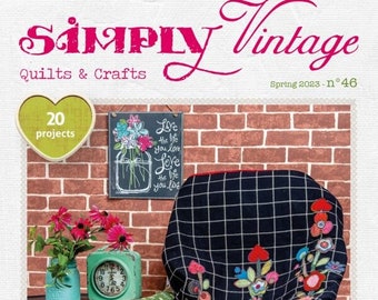 Magazine, Simply Vintage, Spring 2023, Spring Stitching, Spring Wall Hanging, Wool Applique, Embroidery, Quilts, Quilt & Craft Magazine