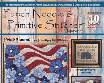 PRE-Order, Tijdschrift, Punch Needle & Primitive Stitcher, Zomeruitgave, Zomer 2023, Patriottisch, Punch Needle, Kruissteek, Primitief Decor