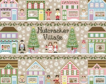 Counted Cross Stitch, Nutcracker Village, Full Set 1-11, Christmas Decor, Pillow Ornaments, Country Cottage Needleworks, PATTERN SET ONLY