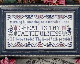 Counted Cross Stitch Pattern, Great Is Thy Faithfulness, Scriptural Sampler, Hymn Sampler, Inspirational, My Big Toe Designs, PATTERN ONLY