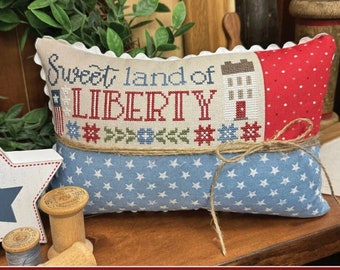 Counted Cross Stitch Pattern, Sweet Land of Liberty, Patriotic Decor, Flag, Americana, Pillow, Primrose Cottage Stitches, PATTERN ONLY