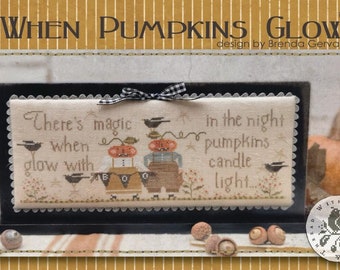 Cross Stitch Pattern, When Pumpkins Glow, Halloween Decor, Pumpkin, Fall, Jack O Lanterns, Brenda Gervais, PATTERN ONLY