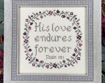 Counted Cross Stitch Pattern, His Love Endures Forever, Inspirational, Religious, Scriptural Sampler, My Big Toe Designs, PATTERN ONLY