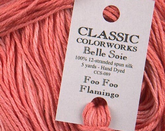 Belle Soie, Foo Foo Flamingo, Classic Colorworks, 5 YARD Skein, Hand Dyed Silk, Embroidery Silk, Counted Cross Stitch, Embroidery Thread