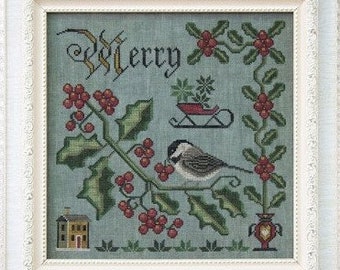 Counted Cross Stitch Pattern, Merry and Bright, Songbird's Garden, Chickadee, Winterberry Holly, Folk Art, Cottage Garden, PATTERN ONLY