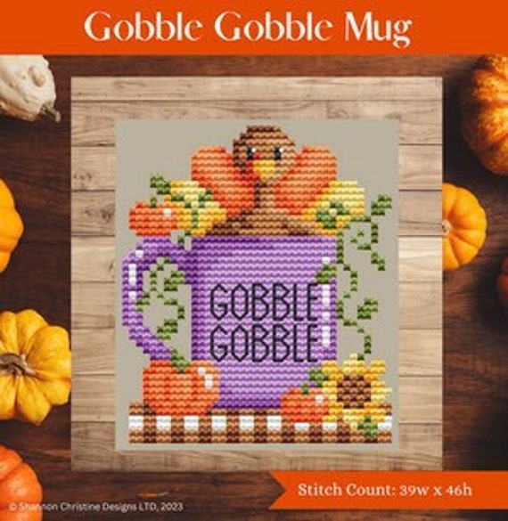 Counted Cross Stitch, Gobble Gobble Mug, Thanksgiving Decor, Pillow Ornament, Pumpkins, Turkey, Shannon Christine Designs, PATTERN ONLY