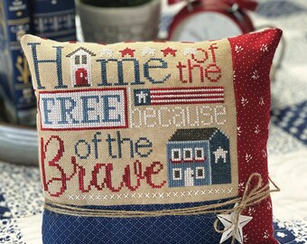 Counted Cross Stitch Pattern, Home of the Free, Patriotic Decor, Flag, Americana, Pillow, Primrose Cottage Stitches, PATTERN ONLY