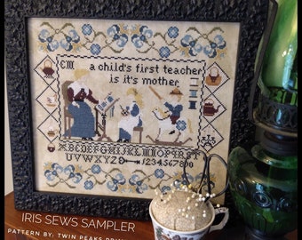 Counted Cross Stitch Pattern, Iris Sews Sampler, Mother's Day, Sewing School, Primitive, Country Rustic, Twin Peak Primitives, PATTERN ONLY