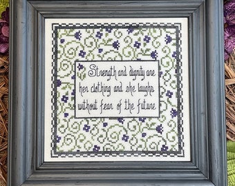 PRE Order, Counted Cross Stitch Pattern, Strength and Dignity, Inspirational, Scriptural Sampler, Flowers, My Big Toe Designs, PATTERN ONLY
