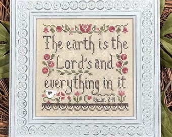 Counted Cross Stitch Pattern, The Earth is the Lord's, Inspirational, Religious, Psalm 24:1, Bible Verse, My Big Toe Designs, PATTERN ONLY