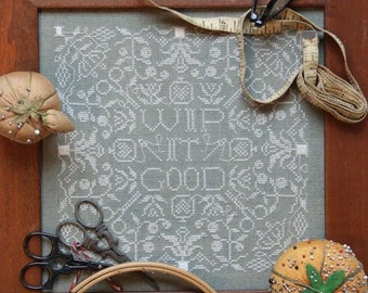 Counted Cross Stitch Pattern, WIP It Good, Cross Stitch, Work In Progress, Scissors, Sampler, Heartstring Samplery, PATTERN ONLY