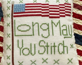 Counted Cross Stitch Pattern, Long May You Stitch, Primitive Decor, US Flag, Rebecca Noland, Lucy Beam, Love in Stitches, PATTERN ONLY
