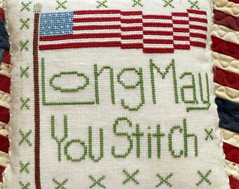 Counted Cross Stitch Pattern, Long May You Stitch, Primitive Decor, US Flag, Rebecca Noland, Lucy Beam, Love in Stitches, PATTERN ONLY