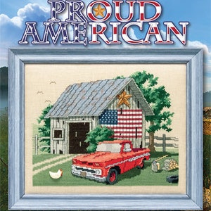Counted Cross Stitch Pattern, Proud American, Patriotic Decor, Americana, American Flag, Farmyard, Pick Up Truck, Stoney Creek, PATTERN ONLY