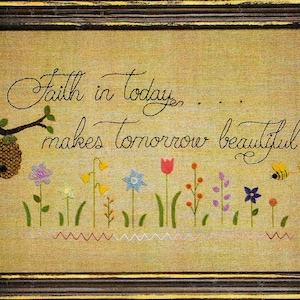 Wool Applique Pattern, Faith in Today, Wool Applique Stitchery, Spring Decor, Primitive Decor, Inspirational, Nutmeg Hare, PATTERN ONLY