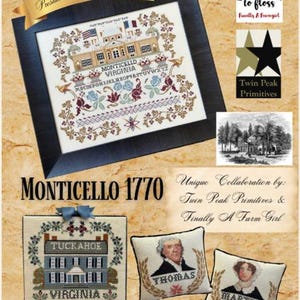 May include: A framed cross-stitch featuring Monticello, Virginia, with floral and architectural details. The image includes smaller cross-stitch designs of Tuckahoe and portraits, plus text that reads "Presidential Home Series" and "Monticello 1770".