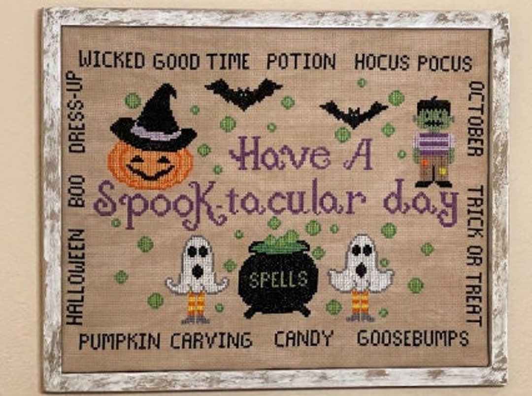 Counted Cross Stitch Pattern, Have A Spooktacular Day, Sampler