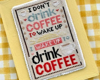Counted Cross Stitch Pattern, To Drink Coffee, Kitchen Decor, Quote Sampler, Coffee Cups, Heart Motifs, Sun, Sweet Wing Studio, PATTERN ONLY
