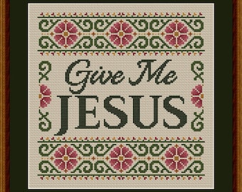 Counted Cross Stitch Pattern, Give Me Jesus, Inspirational Sampler, Flower Motifs, Line Border Motifs, Happiness is Heart Made, PATTERN ONLY