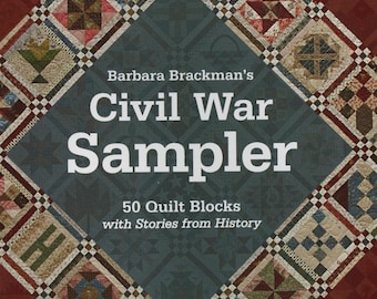 Softcover Book, Civil War Sampler, Quilt Blocks, Art Quilts, Historical Decor, Four Patches, Nine Patches, Applique Blocks, Barbara Brackman