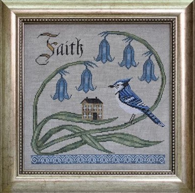 Blue Jay Folk Art Bellflowers Songbird/'s Garden Cottage Garden PATTERN ONLY Counted Cross Stitch Pattern Have Faith