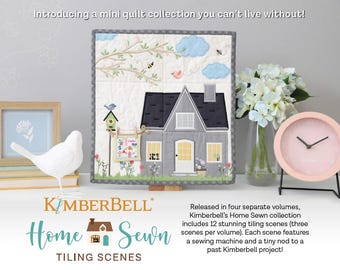 Home Sewn, Tiling Scenes, Machine Embroidery, Booklet with Redemption Code, Embellishment Kit, Kimberbell
