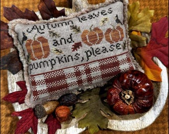 Counted Cross Stitch Pattern, Autumn Leaves and Pumpkins Please, Autumn Decor, Tanya Brockmeyer, The Scarlett House, PATTERN ONLY