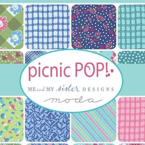 May include: A collection of fabric squares with various patterns, including gingham, polka dots, and floral designs. The fabric squares are arranged in a grid pattern. The text "picnic POP!" is displayed in a pink circle in the center of the image. The text "ME and MY sister DESIGNS moda" is displayed below the circle.
