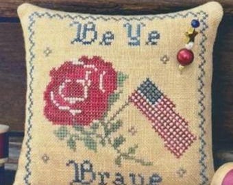 Counted Cross Stitch Pattern, Be Ye Brave, Bowl Filler, Patriotic, 4th of July Decor, Flag, Shellie Fry, Antique Needleworkers, PATTERN ONLY