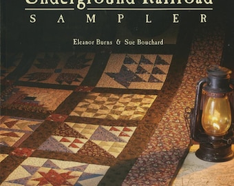 Softcover Book, Underground Railroad Sampler, Quilt in a Day, Historical Decor, Log Cabin,  Pieced Blocks, Eleanor Burns, Sue Bouchard