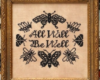 Counted Cross Stitch Pattern, All Will Be Well, Inspirational, Sampler, Bees, Butterflies, Heartstring Samplery, PATTERN ONLY