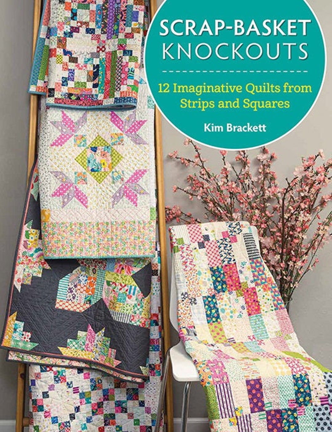 Quilt Book, Scrapbasket Knockouts, Softcover Book, Scrap Quilts, Wall