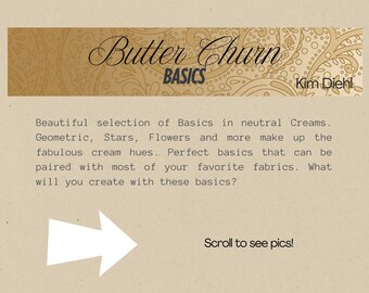 Butter Churn Basics, Quilt Fabric, Cream Fabrics, Fat Quarters, Jelly Roll, Charm Squares, Layer Cake, Kim Diehl, Henry Glass & Co