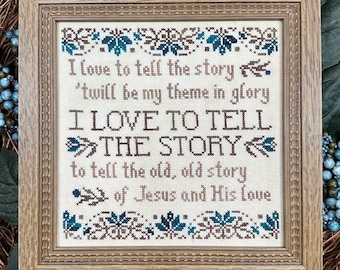 Counted Cross Stitch Pattern, I Love to Tell the Story, Scriptural Sampler, Hymn, Inspirational, My Big Toe Designs, PATTERN ONLY