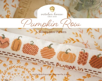 Counted Cross Stitch Pattern, Pumpkin Row, Pillow Ornament, Bowl Filler, Skinny Mini, October House Fiber Arts, PATTERN ONLY