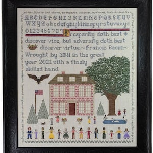 May include: A cross-stitch sampler featuring a red brick house with white trim, a green tree, and a group of people standing in front of the house. The sampler includes the text "discover vice, but adversity doth best discover virtue~Francis Bacon~ Wrought by 3BH in the great year 2021 with a finely skilled hand".