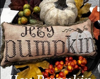 Counted Cross Stitch Pattern, Hey Pumpkin, Autumn Decor, Tanya Brockmeyer, The Scarlett House, PATTERN ONLY