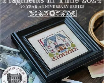 Counted Cross Stitch, Fragments in Time 2024 No 1-8, Ancestral Houses, Colonial Style, Summer House Stitche Workes, PATTERN ONLY