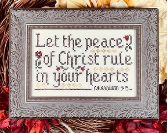 Counted Cross Stitch Pattern, The Peace of Christ, Inspirational, Religious, Colossians 3:15, Bible Verse, My Big Toe Designs, PATTERN ONLY