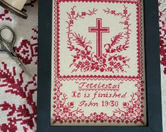 Counted Cross Stitch Pattern, Tetelestai, It Is Finished, Reproduction Sampler, Verse, Religious, Quaint Rose Needlearts, PATTERN ONLY