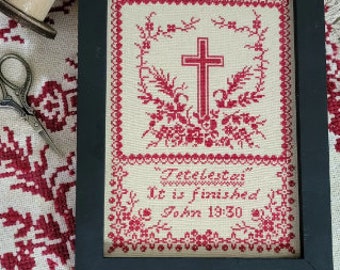 Counted Cross Stitch Pattern, Tetelestai, It Is Finished, Reproduction Sampler, Verse, Religious, Quaint Rose Needlearts, PATTERN ONLY