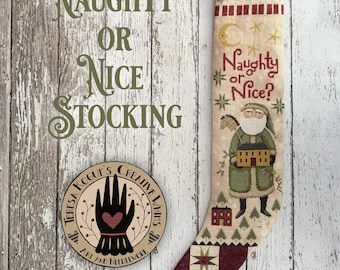 Counted Cross Stitch Pattern, Naughty or Nice Stocking, Folk Art, Primitive, Early American Folk Art, Teresa Kogut, PATTERN ONLY