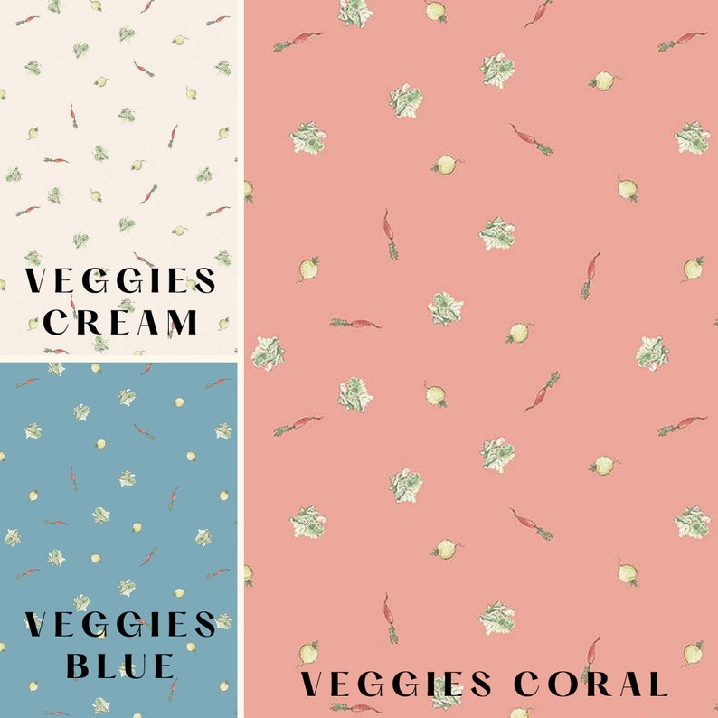 May include: Three fabric swatches with a repeating pattern of watercolour vegetables. The background colours are cream, blue, and coral. The text "VEGGIES CREAM", "VEGGIES BLUE", and "VEGGIES CORAL" are printed on the swatches.