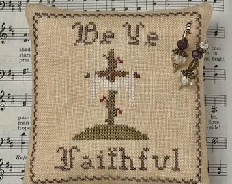 Counted Cross Stitch Pattern, Be Ye Faithful, Bowl Filler, Pillow Ornament, Hymn Inspired, Religious, Antique Needleworkers, PATTERN ONLY