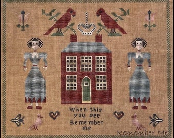 Cross Stitch Pattern, Remember Me, Inspirational, In Memory, Memorial, Sampler, Friendship, The Scarlett House, PATTERN ONLY
