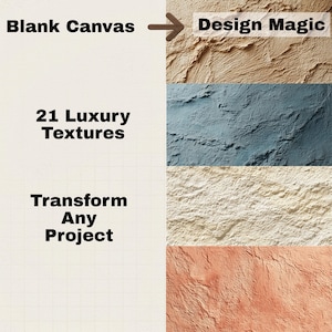 Può includere: Immagine con il testo "Blank Canvas" e "Design Magic" con una freccia che punta a quattro sfondi strutturati. Viene visualizzato anche il testo "21 Luxury Textures" e "Transform Any Project". Gli sfondi sono beige, blu, bianchi e arancioni.