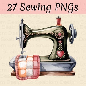 May include: Watercolor illustration of a vintage black sewing machine with decorative floral and heart accents. A small quilt rests on the machine's platform. The text "27 Sewing PNGs" is at the top.