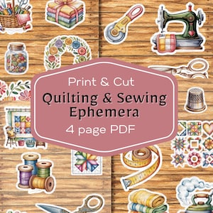 May include: A selection of watercolour stickers depicting quilting and sewing items. The stickers include a sewing machine, scissors, spools of thread, and a measuring tape. The image text reads "Print & Cut Quilting & Sewing Ephemera 4 page PDF."
