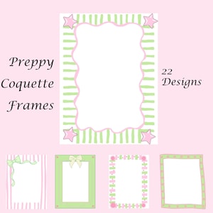 May include: A collection of "Preppy Coquette Frames" in various designs. The main frame features a wavy pink border with green stripes and pink stars. Additional frames showcase bows, stripes, and dotted patterns. The text "22 Designs" is also visible.