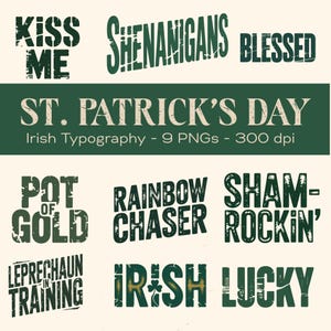 Puede incluir: Una colección de diseños de tipografía con temática del Día de San Patricio en verde y blanco. Las frases incluyen "Kiss Me", "Shenanigans", "Blessed", "Pot of Gold", "Rainbow Chaser" y "Sham-Rockin'". También aparece el texto "St. Patrick's Day".